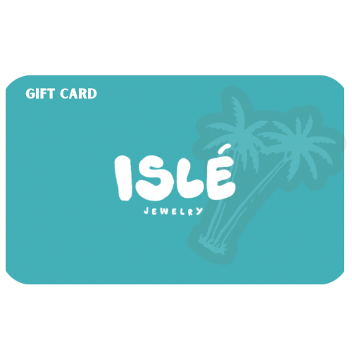 ISLÉ JEWELRY E-GIFT CARD