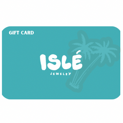 ISLÉ JEWELRY E-GIFT CARD